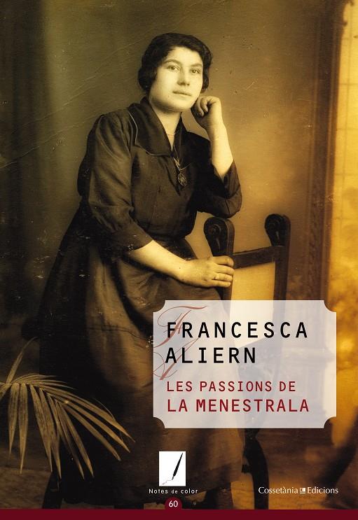 LES PASSIONS DE LA MENESTRALA | 9788490341957 | ALIERN, FRANCESCA | Galatea Llibres | Librería online de Reus, Tarragona | Comprar libros en catalán y castellano online