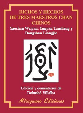 DICHOS Y HECHOS DE TRES MAESTROS CHAN CHINOS | 9788478133529 | WEIYAN, YAOSHAN / TANSHENG, YUNYAN / LIANGJIE, DONGSHAN | Galatea Llibres | Llibreria online de Reus, Tarragona | Comprar llibres en català i castellà online