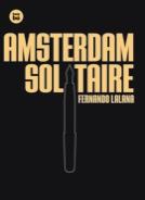 AMSTERDAM SOLITAIRE | 9788483431283 | LALANA, FERNANDO | Galatea Llibres | Llibreria online de Reus, Tarragona | Comprar llibres en català i castellà online