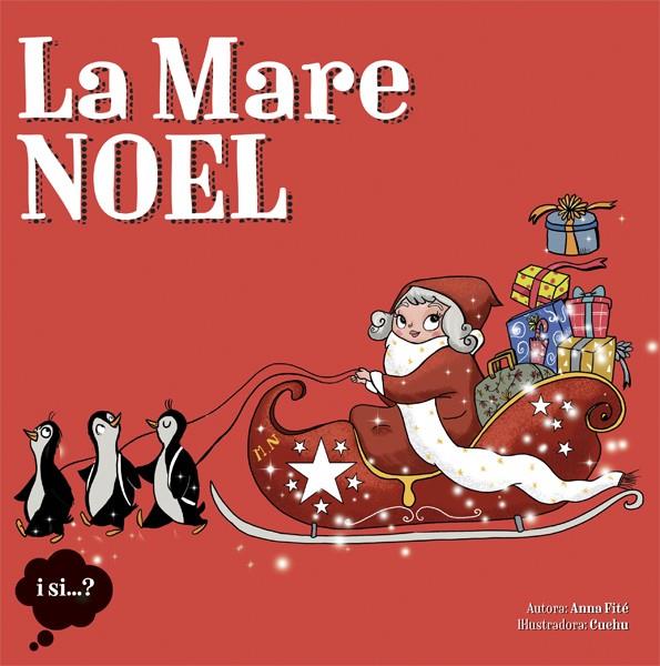 LA MARE NOEL | 9788424654405 | FITÉ, ANNA | Galatea Llibres | Llibreria online de Reus, Tarragona | Comprar llibres en català i castellà online