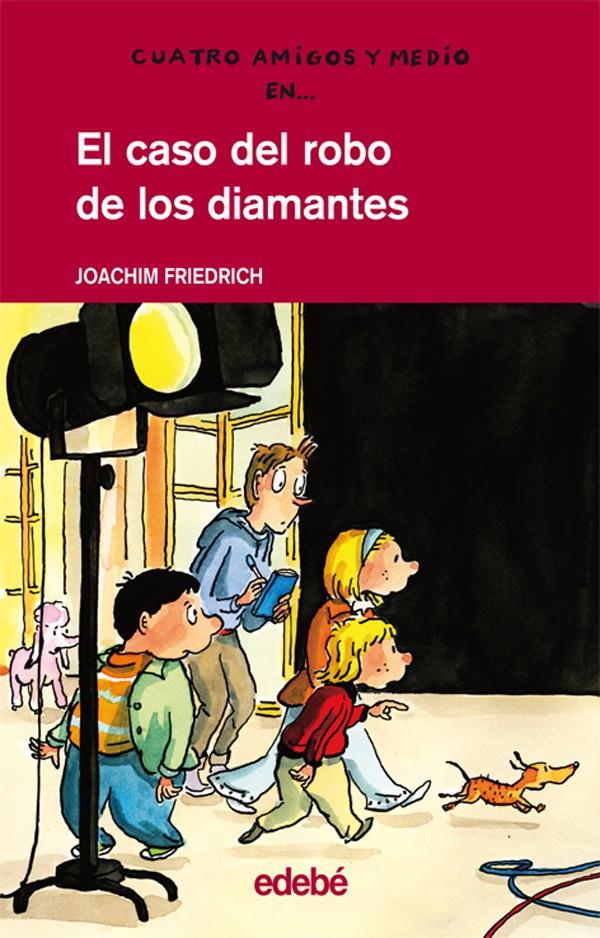 CASO DEL ROBO DE LOS DIAMANTES | 9788423678334 | FRIEDRICH, JOACHIM (1953- ) | Galatea Llibres | Librería online de Reus, Tarragona | Comprar libros en catalán y castellano online