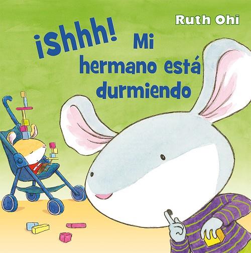 SHHH! MI HERMANO ESTA DURMIENDO | 9788416117697 | OHI, RUTH | Galatea Llibres | Llibreria online de Reus, Tarragona | Comprar llibres en català i castellà online