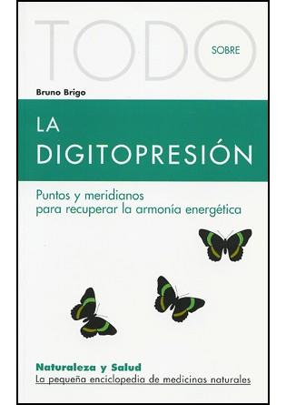 TODO SOBRE LA DIGITOPRESION | 9788496194076 | BRIGO, BRUNO | Galatea Llibres | Llibreria online de Reus, Tarragona | Comprar llibres en català i castellà online