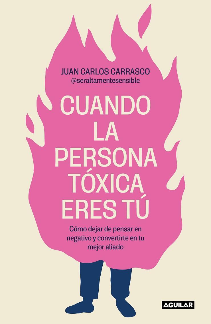 CUANDO LA PERSONA TÓXICA ERES TÚ | 9788403524538 | CARRASCO, JUAN CARLOS | Galatea Llibres | Llibreria online de Reus, Tarragona | Comprar llibres en català i castellà online