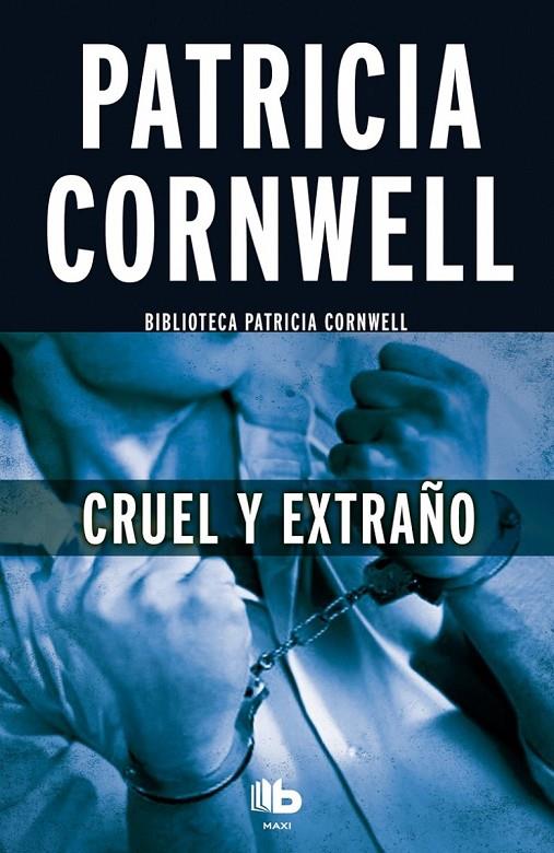 CRUEL Y EXTRAÑO | 9788490703670 | CORNWELL, PATRICIA | Galatea Llibres | Llibreria online de Reus, Tarragona | Comprar llibres en català i castellà online