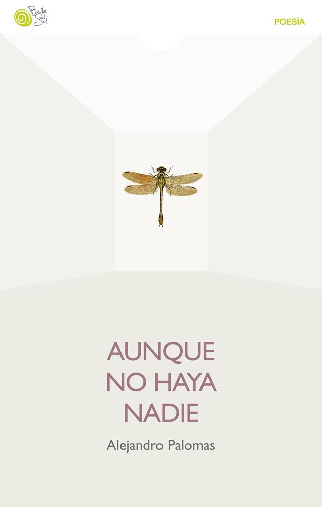 AUNQUE NO HAYA NADIE | 9788494280672 | PALOMAS, ALEJANDRO | Galatea Llibres | Librería online de Reus, Tarragona | Comprar libros en catalán y castellano online