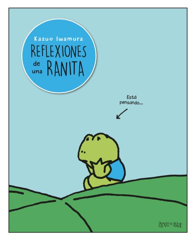 REFLEXIONES DE UNA RANITA | 9788416427109 | IWAMURA, KAZUO | Galatea Llibres | Llibreria online de Reus, Tarragona | Comprar llibres en català i castellà online