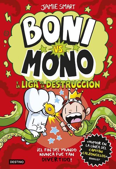 BONI VS. MONO 3. BONI VS. MONO Y LA LIGA DE LA DESTRUCCIÓN | 9788408294016 | SMART, JAMIE | Galatea Llibres | Llibreria online de Reus, Tarragona | Comprar llibres en català i castellà online