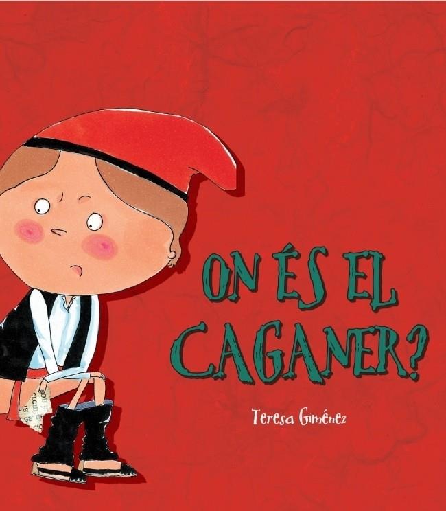 ON ES EL CAGANER? | 9788448826314 | GIMENEZ, TERESA | Galatea Llibres | Llibreria online de Reus, Tarragona | Comprar llibres en català i castellà online