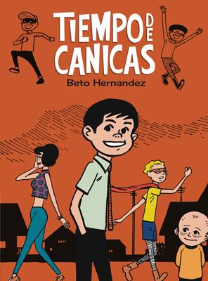 TIEMPO DE CANICAS | 9788415724575 | HERNANDEZ, GILBERT | Galatea Llibres | Llibreria online de Reus, Tarragona | Comprar llibres en català i castellà online