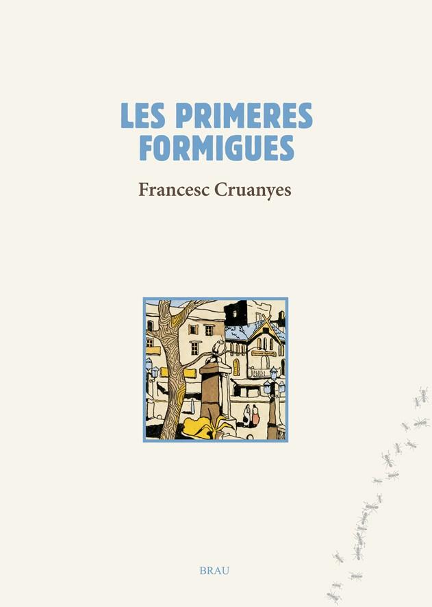 LES PRIMERES FORMIGUES | 9788415885290 | CRUANYES, FRANCESC | Galatea Llibres | Llibreria online de Reus, Tarragona | Comprar llibres en català i castellà online