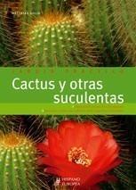 CACTUS Y OTRAS SUCULENTAS  | 9788425518218 | UHLIG, MATTHIAS | Galatea Llibres | Llibreria online de Reus, Tarragona | Comprar llibres en català i castellà online