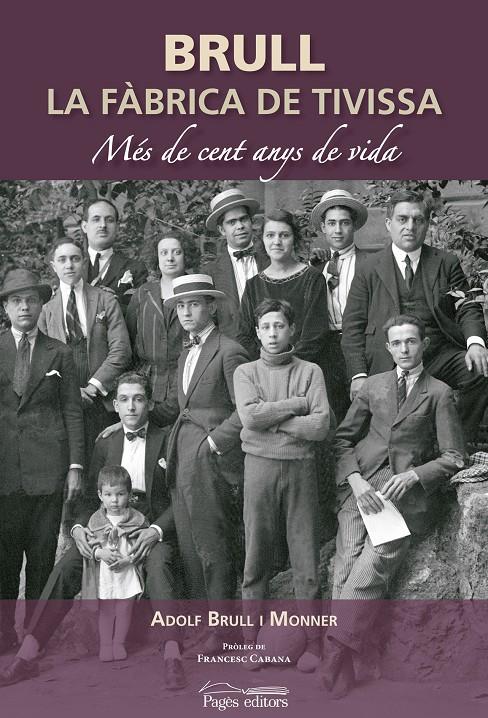 BRULL, LA FABRICA DE TIVISSA | 9788499752181 | BRULL, ADOLF | Galatea Llibres | Llibreria online de Reus, Tarragona | Comprar llibres en català i castellà online