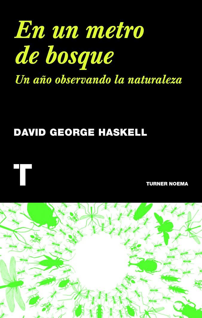 EN UN METRO DE BOSQUE | 9788415832232 | HASKELL, DAVID GEORGE | Galatea Llibres | Llibreria online de Reus, Tarragona | Comprar llibres en català i castellà online