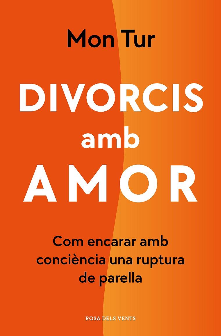 DIVORCIS AMB AMOR | 9788418062254 | TUR, MON | Galatea Llibres | Llibreria online de Reus, Tarragona | Comprar llibres en català i castellà online