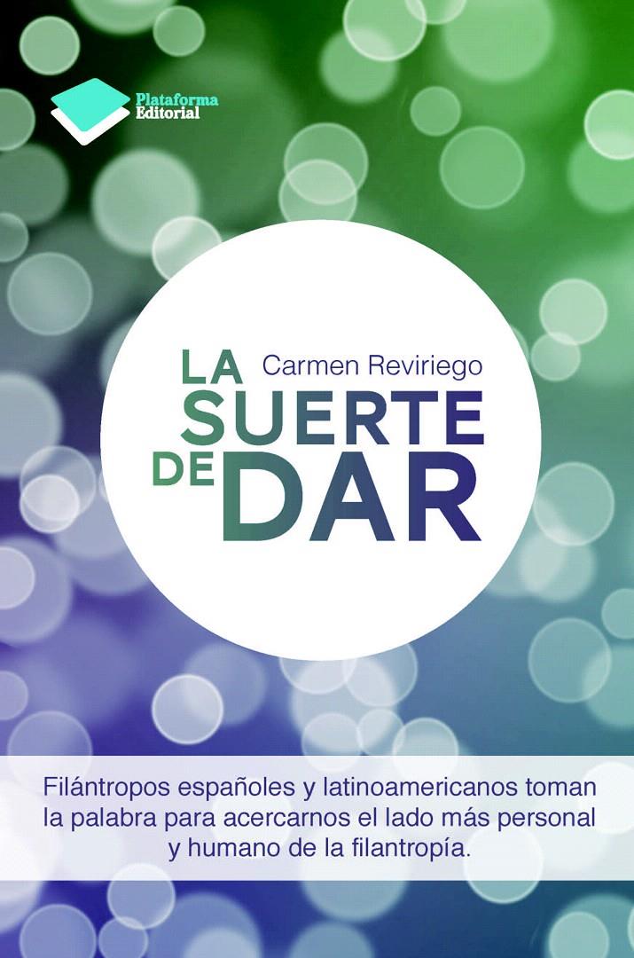 LA SUERTE DE DAR | 9788415750581 | REVIRIEGO, CARMEN | Galatea Llibres | Llibreria online de Reus, Tarragona | Comprar llibres en català i castellà online