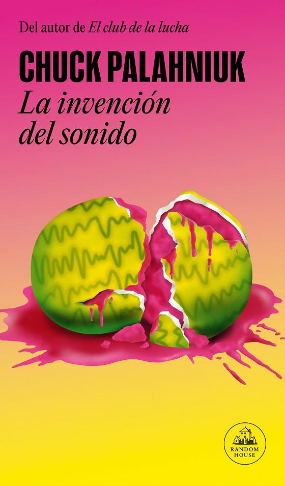 LA INVENCIÓN DEL SONIDO | 9788439741923 | PALAHNIUK, CHUCK | Galatea Llibres | Librería online de Reus, Tarragona | Comprar libros en catalán y castellano online