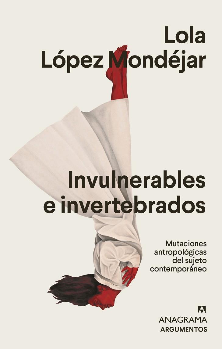 INVULNERABLES E INVERTEBRADOS | 9788433944146 | LÓPEZ MONDÉJAR, LOLA | Galatea Llibres | Llibreria online de Reus, Tarragona | Comprar llibres en català i castellà online