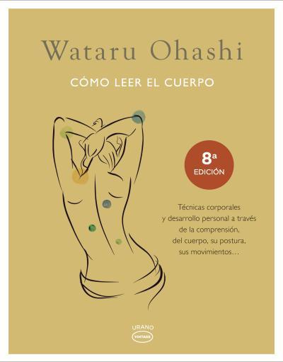 CÓMO LEER EL CUERPO | 9788479538811 | MONTE, TOM/OHASHI, WATARU | Galatea Llibres | Llibreria online de Reus, Tarragona | Comprar llibres en català i castellà online