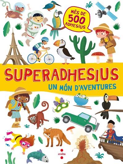 SUPERADHESIUS UN MON D'AVENTURES | 9788466143172 | Galatea Llibres | Llibreria online de Reus, Tarragona | Comprar llibres en català i castellà online