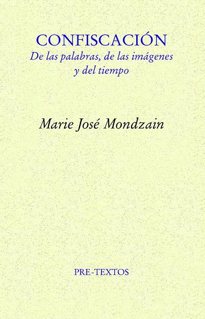 CONFISCACIÓN | 9788418935978 | MONDZAIN, MARIE JOSÉ | Galatea Llibres | Llibreria online de Reus, Tarragona | Comprar llibres en català i castellà online