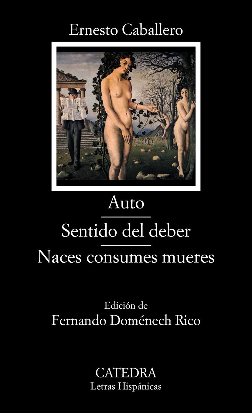 AUTO; SENTIDO DEL DEBER; NACES CONSUMES MUERES | 9788437632803 | CABALLERO, ERNESTO | Galatea Llibres | Llibreria online de Reus, Tarragona | Comprar llibres en català i castellà online