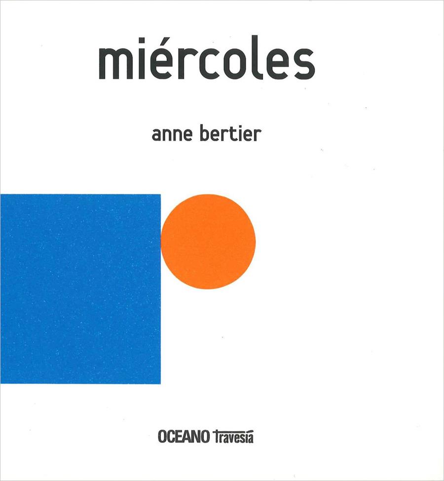 MIERCOLES | 9786074006476 | BERTIER, ANNE | Galatea Llibres | Llibreria online de Reus, Tarragona | Comprar llibres en català i castellà online