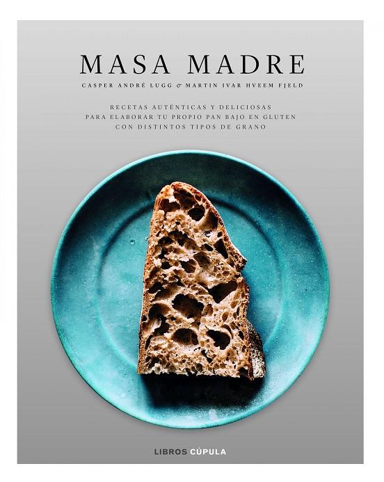 MASA MADRE | 9788448023638 | LUGG, CASPER ANDRé/HVEEM FJELD, MARTIN IVAR | Galatea Llibres | Llibreria online de Reus, Tarragona | Comprar llibres en català i castellà online