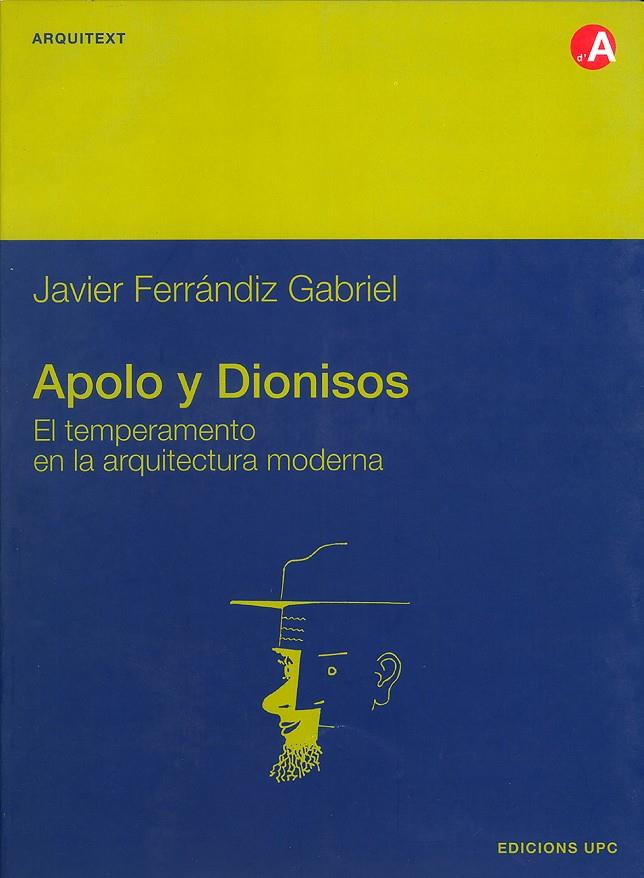 APOLO Y DIONISIOS | 9788483012864 | FERRANDIZ, JAVIER | Galatea Llibres | Llibreria online de Reus, Tarragona | Comprar llibres en català i castellà online