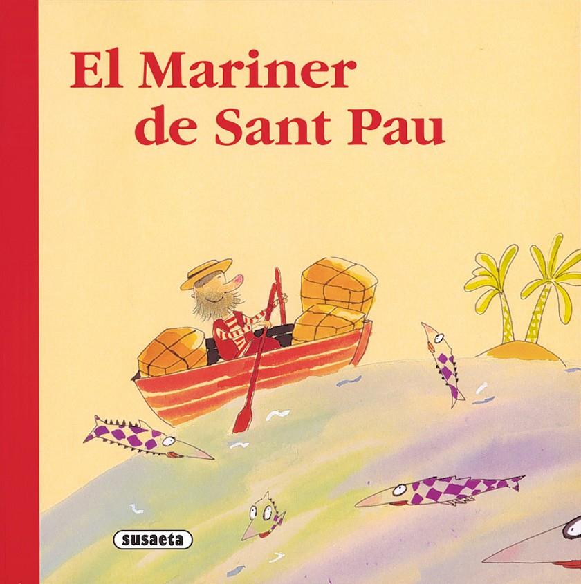 MARINER DE SANT PAU, EL | 9788430541751 | GINESTA, MONTSE | Galatea Llibres | Llibreria online de Reus, Tarragona | Comprar llibres en català i castellà online