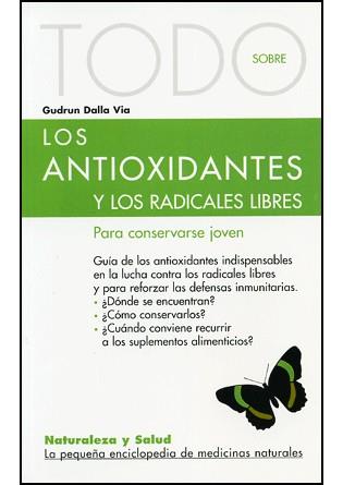 TODO SOBRE LOS ANTIOXIDANTES Y LOS RADICALES LIBRES | 9788496194007 | DALLA VIA, GUDRUN | Galatea Llibres | Llibreria online de Reus, Tarragona | Comprar llibres en català i castellà online