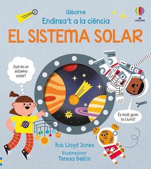 EL SISTEMA SOLAR. ENDINSA'T A LA CIENCIA | 9781805079583 | JONES, ROB LLOYD | Galatea Llibres | Librería online de Reus, Tarragona | Comprar libros en catalán y castellano online