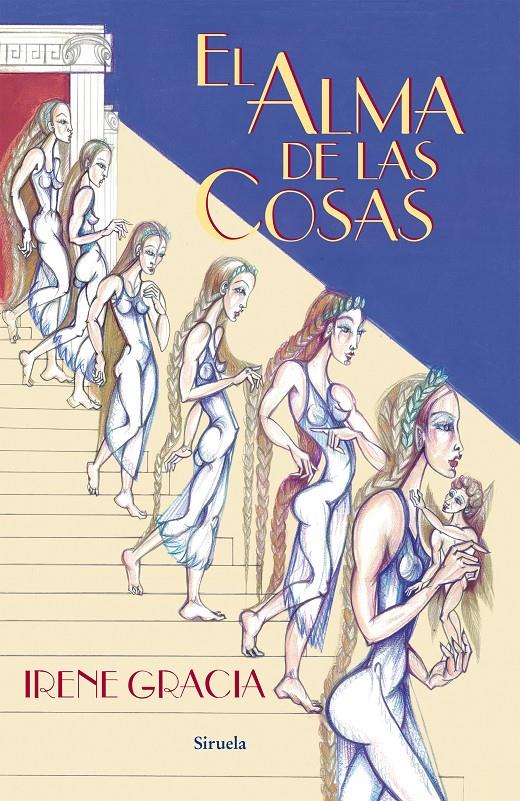 EL ALMA DE LAS COSAS | 9788416120611 | GRACIA, IRENE | Galatea Llibres | Llibreria online de Reus, Tarragona | Comprar llibres en català i castellà online