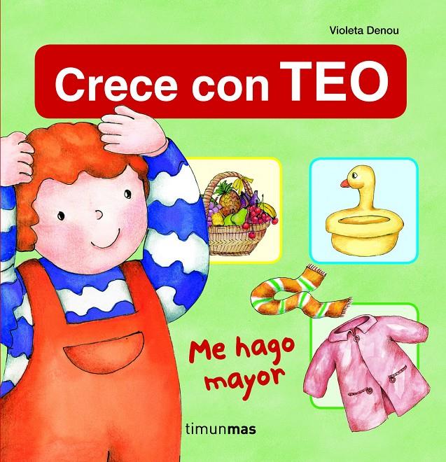 ME HAGO MAYOR. CRECE CON TEO | 9788408108702 | DENOU, VIOLETA | Galatea Llibres | Librería online de Reus, Tarragona | Comprar libros en catalán y castellano online