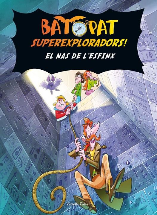 EL NAS DE L'ESFINX (BAT PAT SUPEREXPLORADORS, 2) | 9788499325651 | PAVANELLO, ROBERTO | Galatea Llibres | Llibreria online de Reus, Tarragona | Comprar llibres en català i castellà online