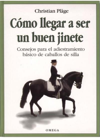 COMO LLEGAR A SER UN BUEN JINETE | 9788428211543 | PLAGE, CHRISTIAN | Galatea Llibres | Llibreria online de Reus, Tarragona | Comprar llibres en català i castellà online