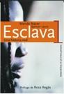 ESCLAVA. UNA HISTORIA REAL | 9788484602330 | NAZER, MENDE | Galatea Llibres | Librería online de Reus, Tarragona | Comprar libros en catalán y castellano online