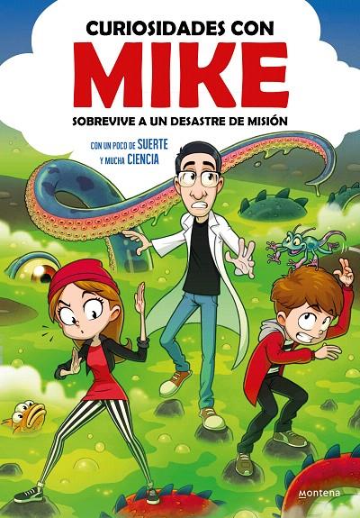 SOBREVIVE A UN DESASTRE DE MISIÓN. CURIOSIDADES CON MIKE 2 | 9788410050068 | Galatea Llibres | Llibreria online de Reus, Tarragona | Comprar llibres en català i castellà online