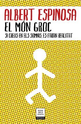 EL MÓN GROC | 9788417444785 | ESPINOSA, ALBERT | Galatea Llibres | Llibreria online de Reus, Tarragona | Comprar llibres en català i castellà online