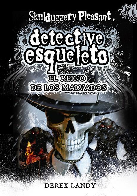 EL REINO DE LOS MALVADOS. DETECTIVE ESQUELETO,7 (SKULDUGGERY PLEASANT) | 9788467571653 | LANDY, DEREK | Galatea Llibres | Llibreria online de Reus, Tarragona | Comprar llibres en català i castellà online