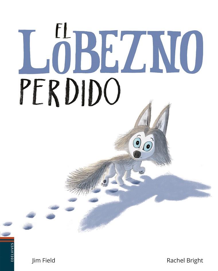 EL LOBEZNO PERDIDO | 9788414017005 | BRIGHT, RACHEL | Galatea Llibres | Llibreria online de Reus, Tarragona | Comprar llibres en català i castellà online