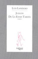 JUEGOS DE LA EDAD TARDÍA | 9788472236844 | LANDERO DURAN, LUIS | Galatea Llibres | Llibreria online de Reus, Tarragona | Comprar llibres en català i castellà online