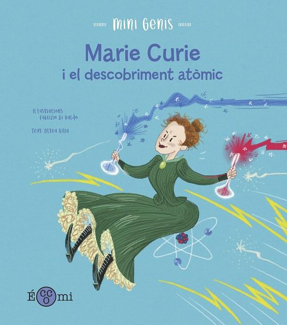 MARIE CURIE I EL DESCOBRIMENT ATÒMIC | 9788419262158 | VILLA, ALTEA | Galatea Llibres | Librería online de Reus, Tarragona | Comprar libros en catalán y castellano online