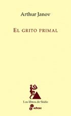 GRITO PRIMAL, EL | 9788435027212 | JANOV, ARTHUR | Galatea Llibres | Llibreria online de Reus, Tarragona | Comprar llibres en català i castellà online