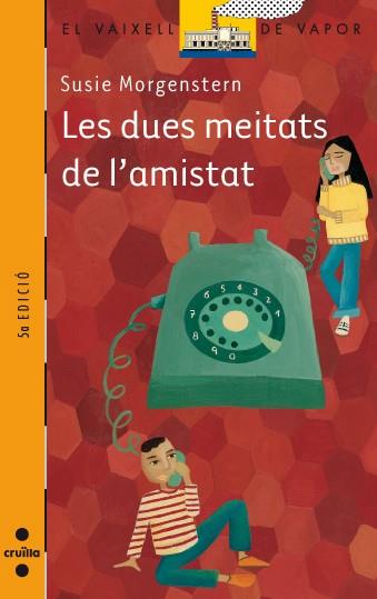 DUES MEITATS DE L'AMISTAT, LES | 9788466113908 | MORGENSTERN, SUSIE | Galatea Llibres | Llibreria online de Reus, Tarragona | Comprar llibres en català i castellà online