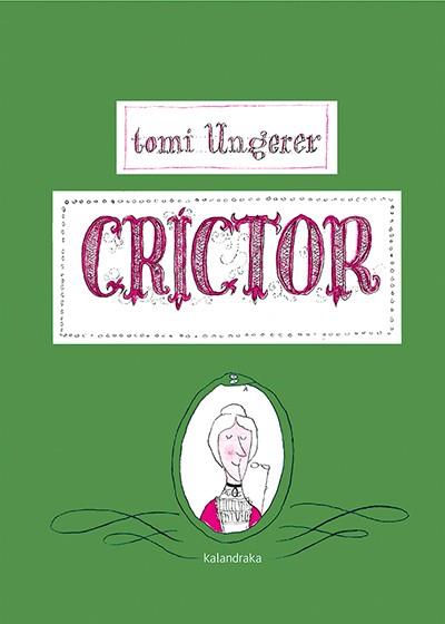 CRÍCTOR | 9788484642558 | UNGERER, TOMI | Galatea Llibres | Llibreria online de Reus, Tarragona | Comprar llibres en català i castellà online