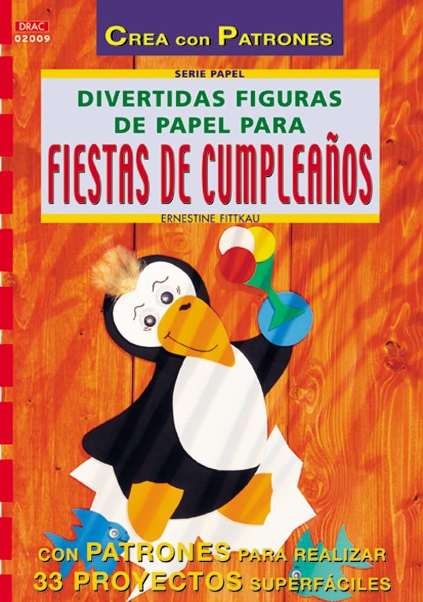 DIVERTIDAS FIGURAS PARA FIESTAS DE CUMPLEAÑOS | 9788495873330 | AA.VV. | Galatea Llibres | Llibreria online de Reus, Tarragona | Comprar llibres en català i castellà online