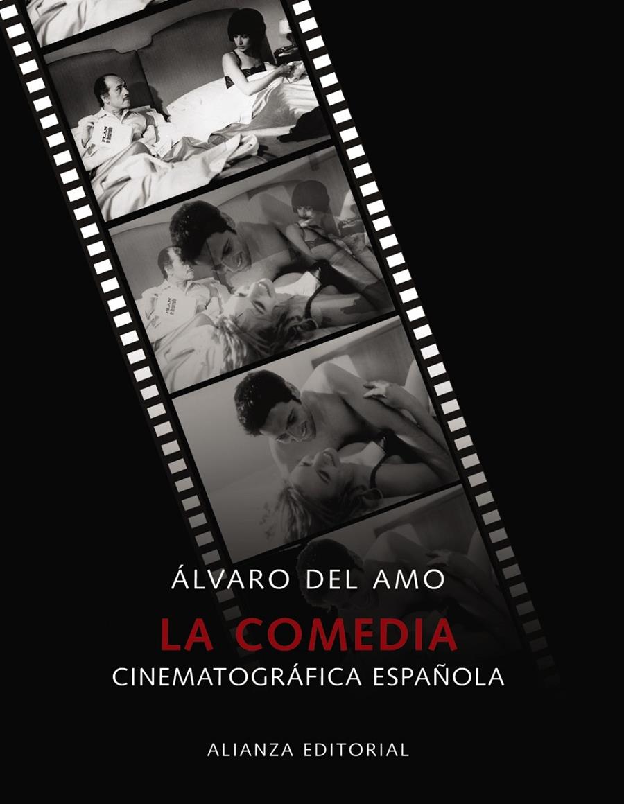 COMEDIA, LA. CINEMATOGRÁFICA ESPAÑOLA | 9788420662923 | AMO, ÁLVARO DEL | Galatea Llibres | Llibreria online de Reus, Tarragona | Comprar llibres en català i castellà online