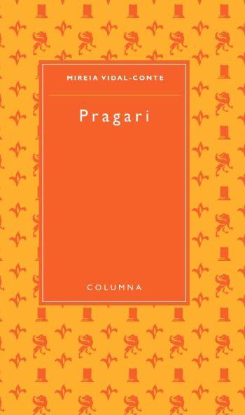 PRAGARI | 9788466406826 | VIDAL-CONTE, MIREIA | Galatea Llibres | Llibreria online de Reus, Tarragona | Comprar llibres en català i castellà online