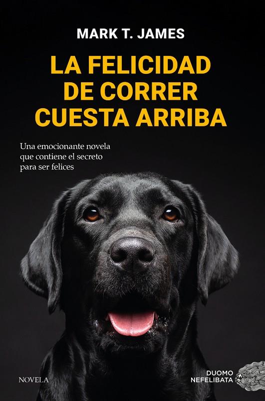 LA FELICIDAD DE CORRER CUESTA ARRIBA | 9788419521712 | JAMES, MARK | Galatea Llibres | Llibreria online de Reus, Tarragona | Comprar llibres en català i castellà online